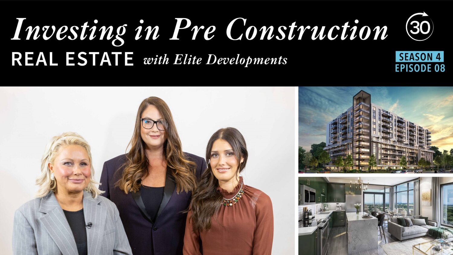 S4 E8 - Investing in Pre-Construction Real Estate with Elite Developments