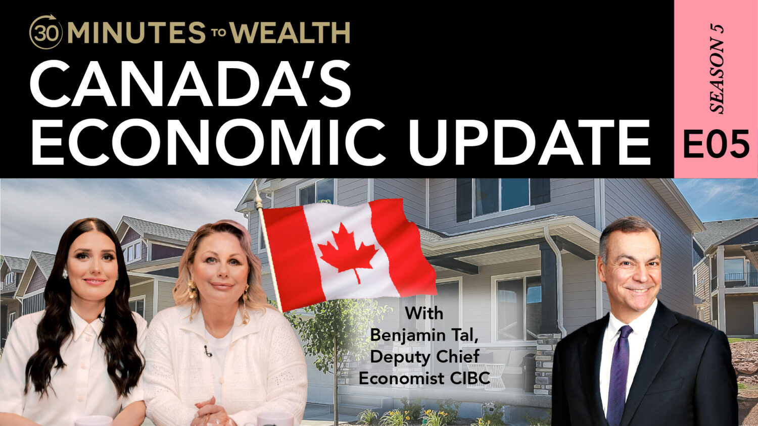 S5 E05 - Canada's Economic Update