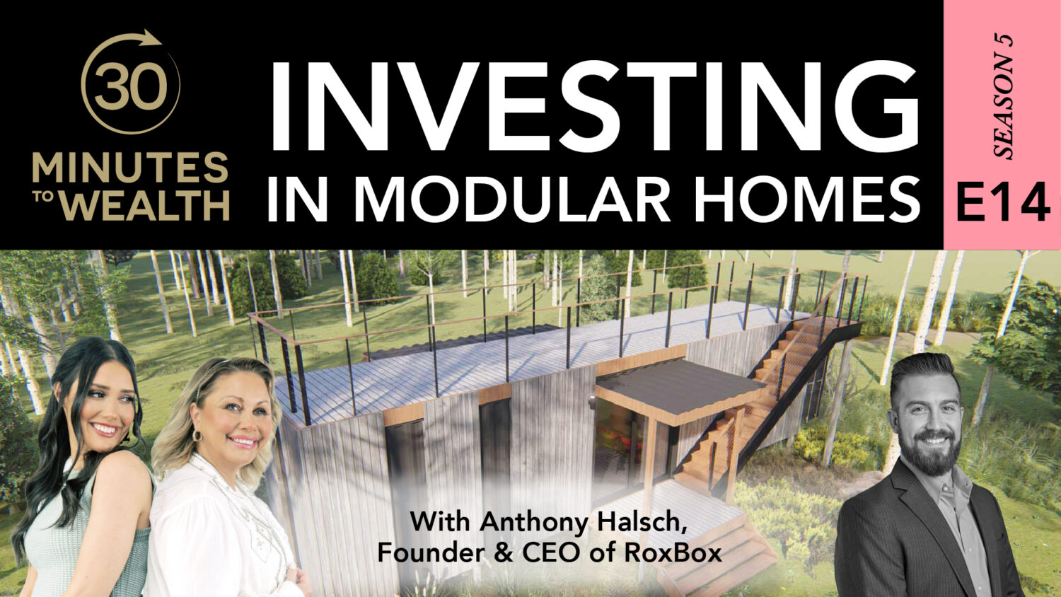 S5 E14 - Investing in Modular Homes with ROXBOX Containers