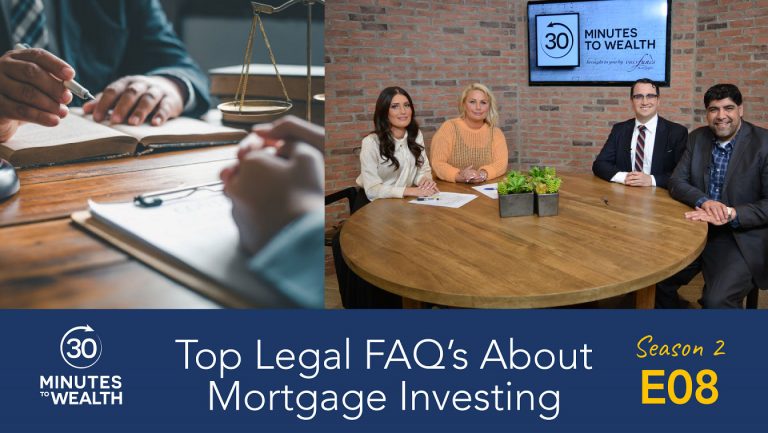 S2 E8 – Top Legal FAQ’s About Mortgage Investing